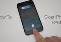 Ini Dia Tips Mudah untuk Bersihkan RAM Ponsel Pintar iPhone Anda