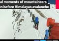Ditemukan Terkubur Dekat Mayat, Rekaman Saat-saat Terakhir Tim Pendaki Sebelum Longsoran Salju di Himalaya Dirilis