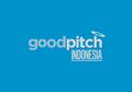 Good Pitch Kembali Hadir dengan Fokus Pada Isu Sosial di Indonesia