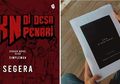 Ramai Jadi Bahan Omongan, KKN di Desa Penari Bakal Rilis dalam Bentuk Novel