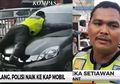 Aksinya 'Menempel' di Kap Mobil yang Melaju Ugal-ugalan hingga 200 Meter Viral, Anggota Polisi Ini Malah Diperingatkan oleh Kapolda