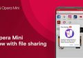 Opera Mini Sekarang Bisa Berbagi File Tanpa Koneksi Internet