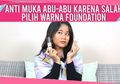 VIDEO: Cara Mudah Mengatasi Foundation Keputihan untuk Kulit Gelap