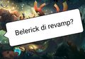 Revamp Belerick Mobile Legends: Skill Ultimatenya Tambah Sadis, Coy!