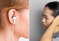 Sering Nonton Drama Menggunakan Earphone Berjam-jam setelah Bekerja dan Suka Begadang, Wanita Ini 'Tuli Mendadak'