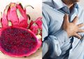 Ini 7 Manfaat Buah Naga Merah yang Luar Biasa, dengan Kandungan Kolesterol Rendah Sehingga Baik untuk Kesehatan Organ Jantung