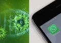 Gandeng WHO, WhatsApp Berikan Informasi Akurat Virus Corona