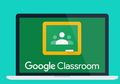 Tiga Tips Praktis Saat Menggunakan Google Classroom Versi Mobile