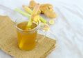 Mau Turunkan Berat Badan dan Cegah Kanker Ambil Saja Manfaat Jahe dan Serai untuk Tubuh yang Dibuat Menjadi Teh