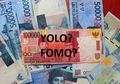 Hasrat YOLO dan FOMO di Kalangan Anak Muda Memang Susah Ditahan Tapi Bisa Hasilkan Uang dari Hal Tersebut