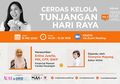 Agar THR Tak Habis Dalam Semalam, Yuk Ikut Kelas Pintar Atur Uang Vol. 3: Cerdas Kelola Tunjangan Hari Raya
