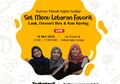 Belum Ada Ide Mau Masak Apa di Hari Lebaran karena #DiRumahAja? Ikuti Kursus Masak Online Sajian Sedap dengan 3 Kreasi Istimewa