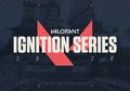 Riot Games Umumkan Turnamen Valorant Pertama 'Ignition Series'