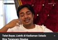 Dituding Tak Kuat Bayar Tagihan Listrik, Ustaz Riza Muhammad Menampik Dirinya Tak Sebangkrut yang Diberitakan!