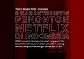Lima Karakteristik Penonton Netflix di Indonesia pada Tahun 2020