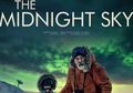 Tontonan Keluarga Spesial Natal! Ini Dia Link Streaming Nonton Film The Midnight Sky Sub Indo, Akses Langsung Pakai HP