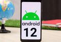 Rumor Android 12 Hadirkan Fitur Ketukan di Bagian Belakang HP