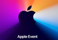 Inilah Daftar Produk Baru yang Akan Dirilis di Apple Event Bulan ini!