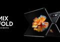 Fakta Menarik dan Lengkap Smartphone Lipat Pertama Xiaomi Mi Mix Fold