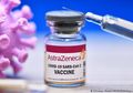 Keefektifan Vaksin AstraZeneca Sebagai Booster Diungkap, Ini Hasilnya