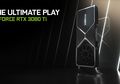 Nvidia RIlis RTX 3080 Ti dan RTX 3070 Ti, GPU Gaming Flagship Baru!