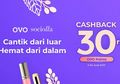 Promo Cashback OVO, Belanja di Sociolla Bisa Dapat 30.000 OVOPoints