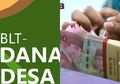Terbatas! Gak Semua Dapat Bantuan Rp 300 Ribu, Berikut Syarat yang Harus Dipenuhi Untuk Pencairan BLT Dana Desa