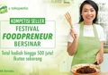 Ikut Festival Foodpreneur Tokopedia Nyam, Dapat Hadiah Puluhan Juta