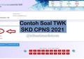 Bank Soal CPNS 2021, Ini Latihan Soal TWK HOTS Beserta Kunci Jawaban, Pengumuman Hasil Ujian SKD Ditunda