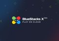 Wajib Coba! BlueStacks X, Layanan Cloud Gaming untuk Game Mobile!