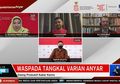 Cegah Penyebaran Varian Covid-19 dari Luar Negeri, Pemerintah Perketat Pintu Masuk dan Pemeriksaan Pendatang Asing