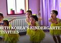 Beredar di Internet Video Anak-anak TK Korea Utara Belajar Mengembangkan Bakat Mereka, Kenyataannya Beginilah Pendidikan TK di Korut: Belajar Masa Kecil Kim Il Sung Lebih Lama dari Belajar Bahasa!