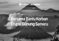 Bantu Korban Erupsi Gunung Semeru, Modena Galang Dana, Mau Ikutan, Ini Caranya!