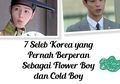 7 Seleb Korea yang Pernah Berperan Sebagai Flower Boy dan Cold Boy