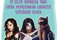 10 Seleb Indonesia yang Cocok Memerankan Karakter Superhero Cewek