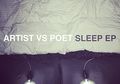Artist vs Poet Mellow Galau Lewat EP Sleep