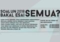 Survei Membuktikan: Mayoritas Pelajar SMA Tolak Soal Esai Untuk Ujian Nasional 2018