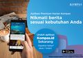Baca Koran Jadi Lebih Keren Lewat Aplikasi Kompas.id