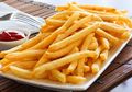 Jika Tidak Ingin Mengalami Hal Ini Segera Kurangi Mengonsumsi French Fries Mulai Sekarang!