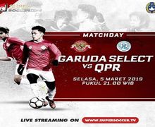 Live Streaming Garuda Select Vs QPR U-18, Babak Pertama Unggul 3-0, Brace Mochamad Supriadi Berakhir dengan Cedera