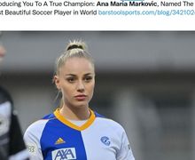 Dilema Ana Maria Markovic Dilabeli Pesepak Bola Tercantik di Dunia!