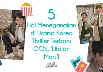 5 Hal Menegangkan di Drama Korea OCN Thriller Terbaru, ‘Life on Mars’!