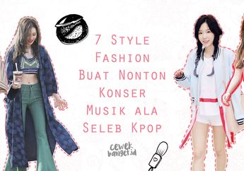 Contek 7 Style Fashion Buat Nonton Konser Musik ala Seleb Kpop