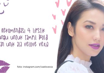 4 Rekomendasi Lipstik Ungu untuk Tiru Makeup Ala Velove Vexia