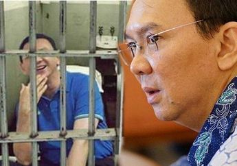 Pesan Basuki Tjahaja Purnama yang Akan Bebas Beberapa Hari Lagi: Tidak Mau Dipanggil Ahok Kembali!