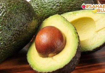 Jangan Lupa Cuci Avokad Sebelum Jadi Menu Berbuka, #SahabatBuah Harus Tahu Alasan Penting Di Baliknya