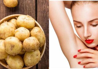 Potong Satu Buah Kentang dari Dapur, Hal Menakjubkan ini Langsung Terjadi Pada Ketiak Wanita Hanya dalam 20 Menit!