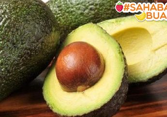 Segera Ganti Karbohidrat dengan Avokad, Berat Badan #SahabatBuah Akan Turun Drastis!