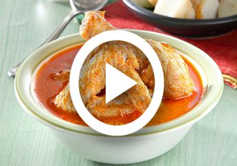 (Video) 6 Resep Gulai Paling Enak, Pas Buat Makan Malam, Nih!