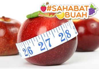 #SahabatBuah Harus Catat! Ini Dia Deretan Buah yang Bisa Bantu Menurunkan Berat Badan Secara Cepat!
